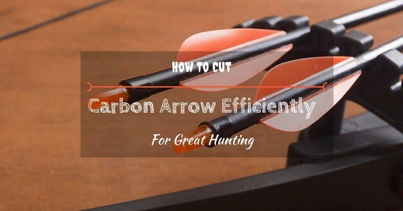 How to cut carbon arrows